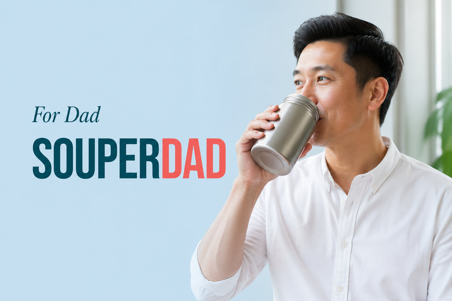 For Dad Souperdad