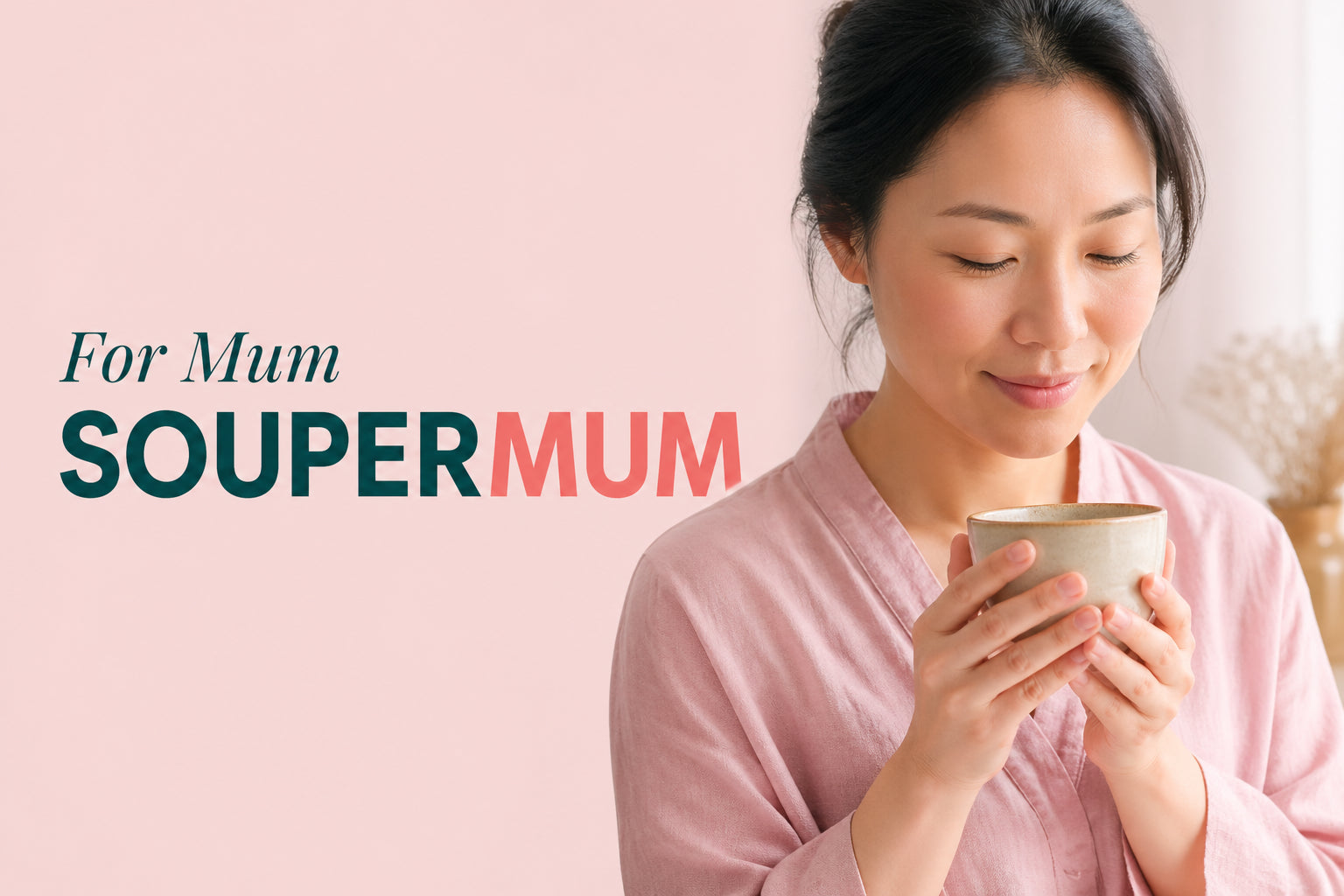 For Mum Soupermum